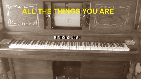 ALL THE THINGS YOU ARE