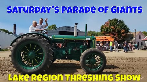 Parade of Giants at the Lake Region Threshing Show