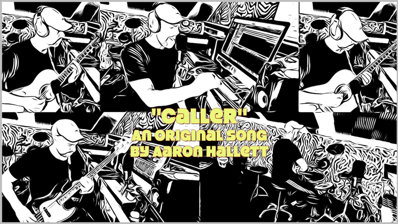"Caller" an Original Song by Aaron Hallett