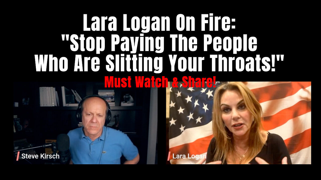 Lara Logan On Fire: 'Stop Paying The People Who Are Slitting Your Throats!'