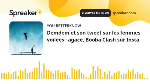 Demdem et son tweet sur les femmes voilées : agacé, Booba Clash sur Insta