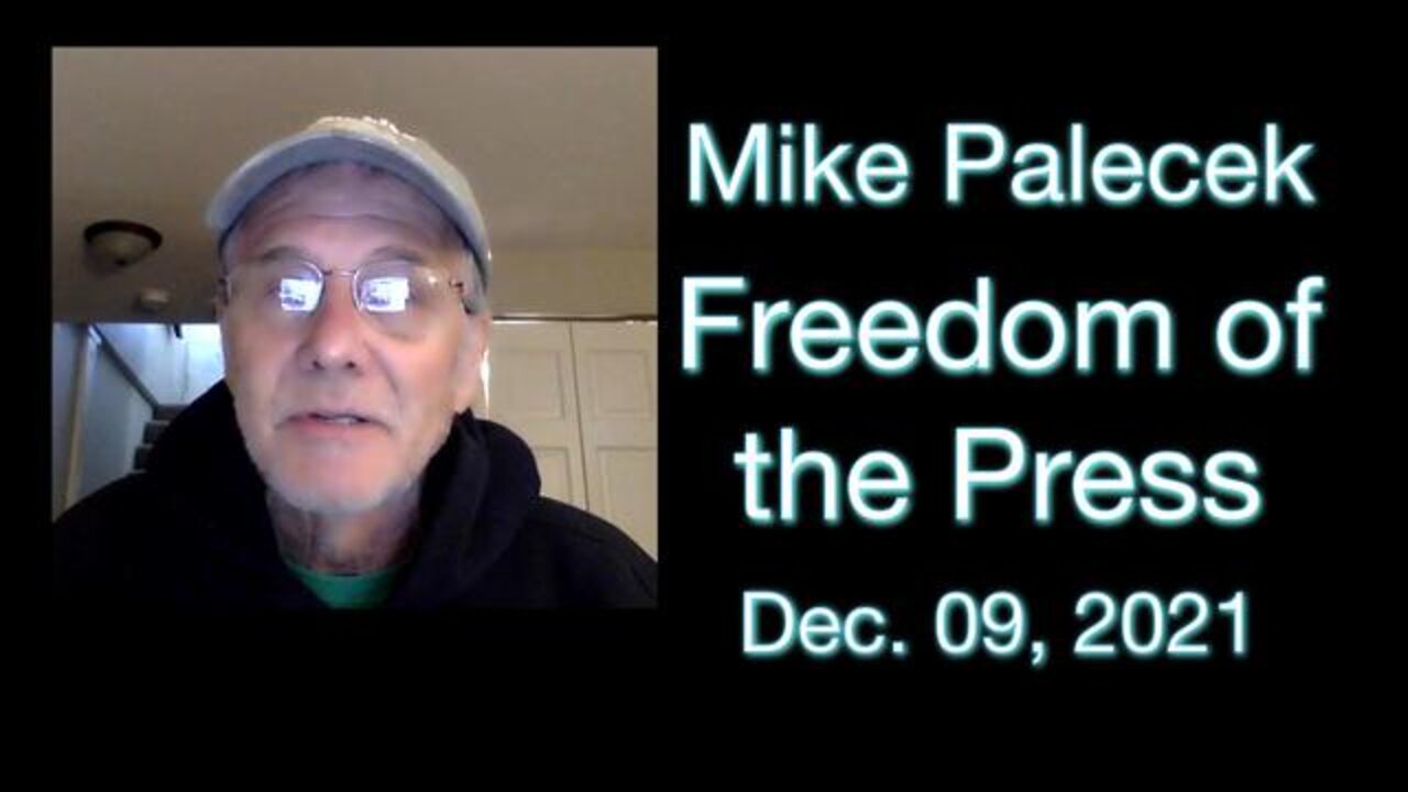 Mike Palecek, Freedom of the Press (9 December 2021)