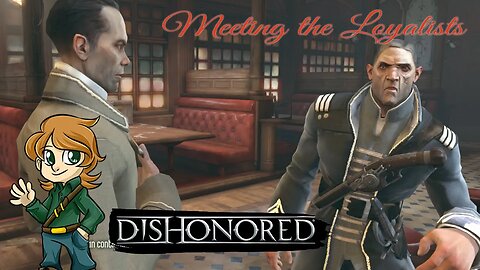 Meeting the Crew | Dishonored Ep 2