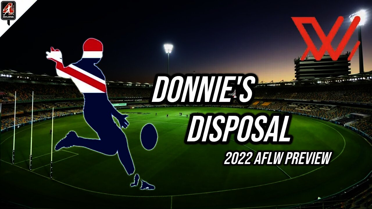 Donnie's Disposal: AFLW 2022 Season Preview