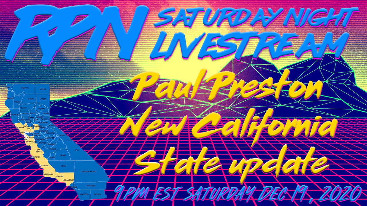 Paul Preston & the New California State update on Saturday Night Livestream with RedPill78