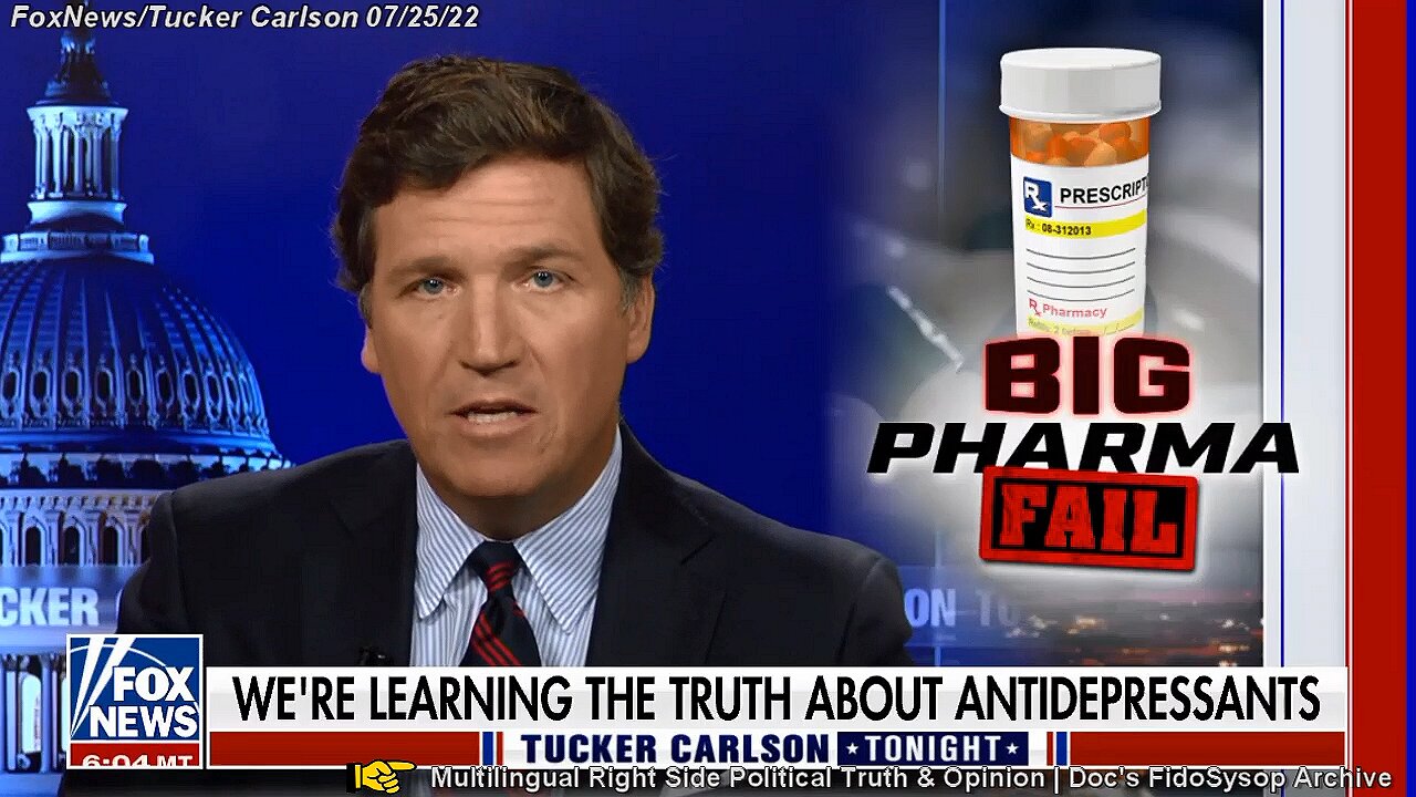 Tucker Carlson Big Pharma Fail Segment 07/25/22