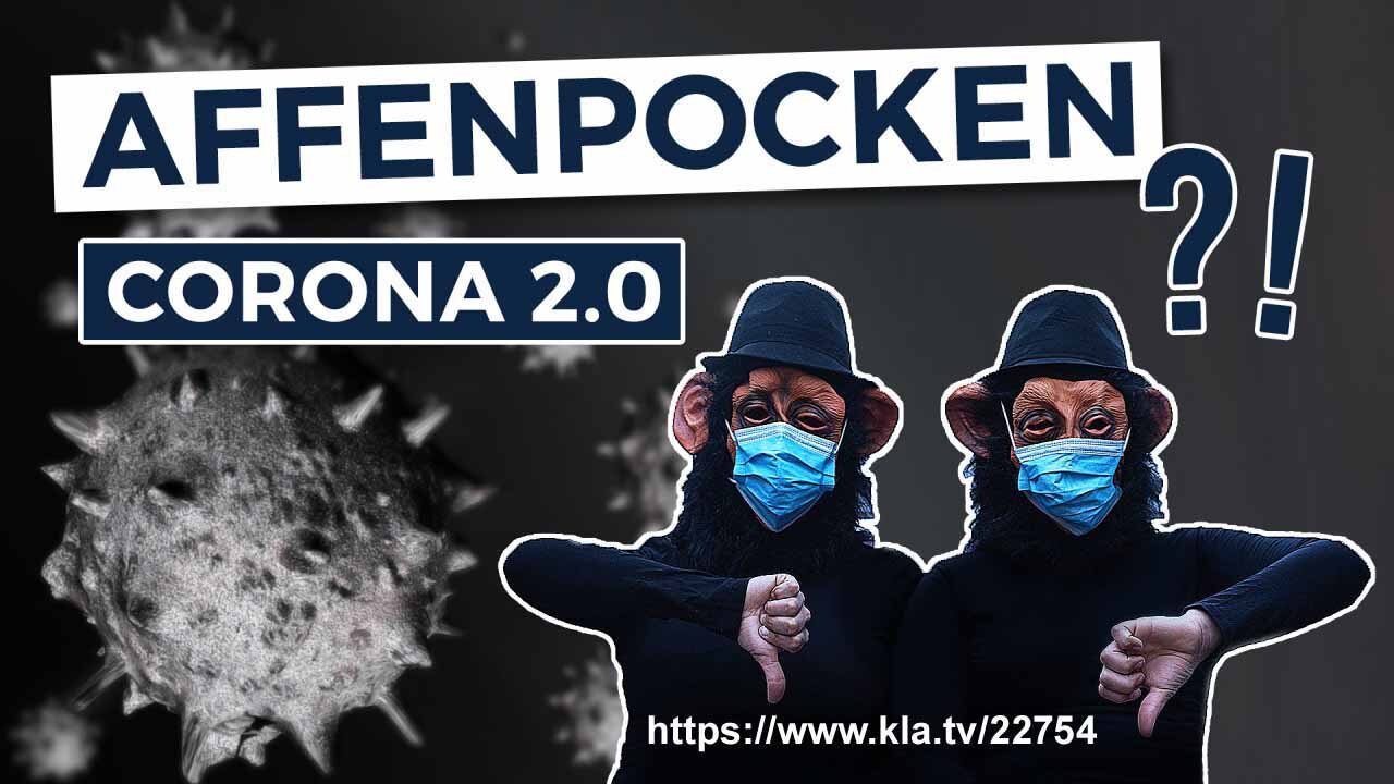 AFFENPOCKEN = CORONA 2.0 ?!