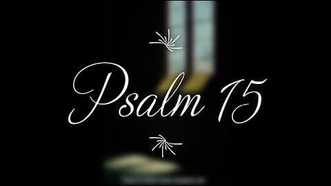 Psalm 15 | KJV