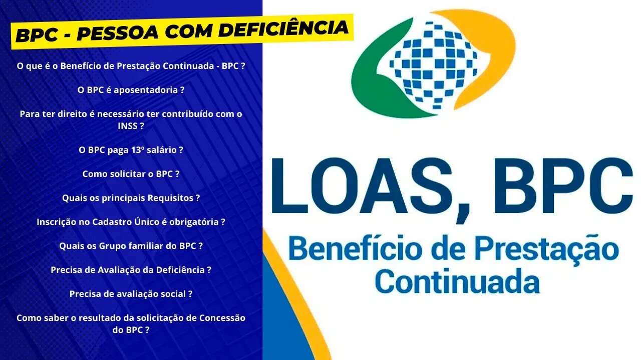 BPC - BENEFÍCIO DE PRESTAÇÃO CONTINUADA