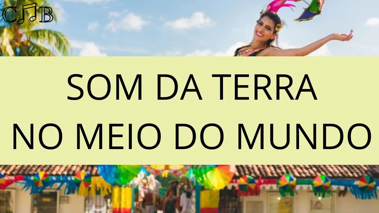 Som da Terra - No Meio do Mundo