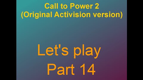 Lets play Call to power 2 Part 14-1