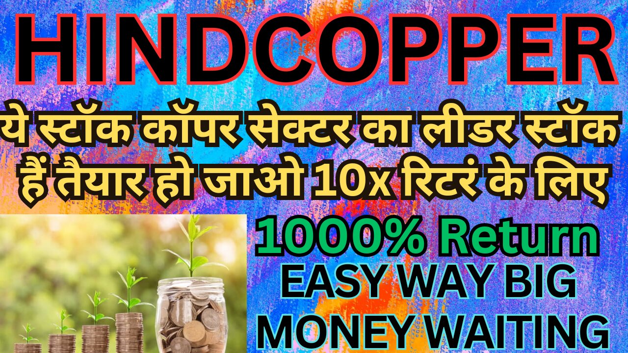 HINDCOPPER Yeh Stock Sector Leader 10x Returns. Easy Way Big Money Waiting. #investing #beginner