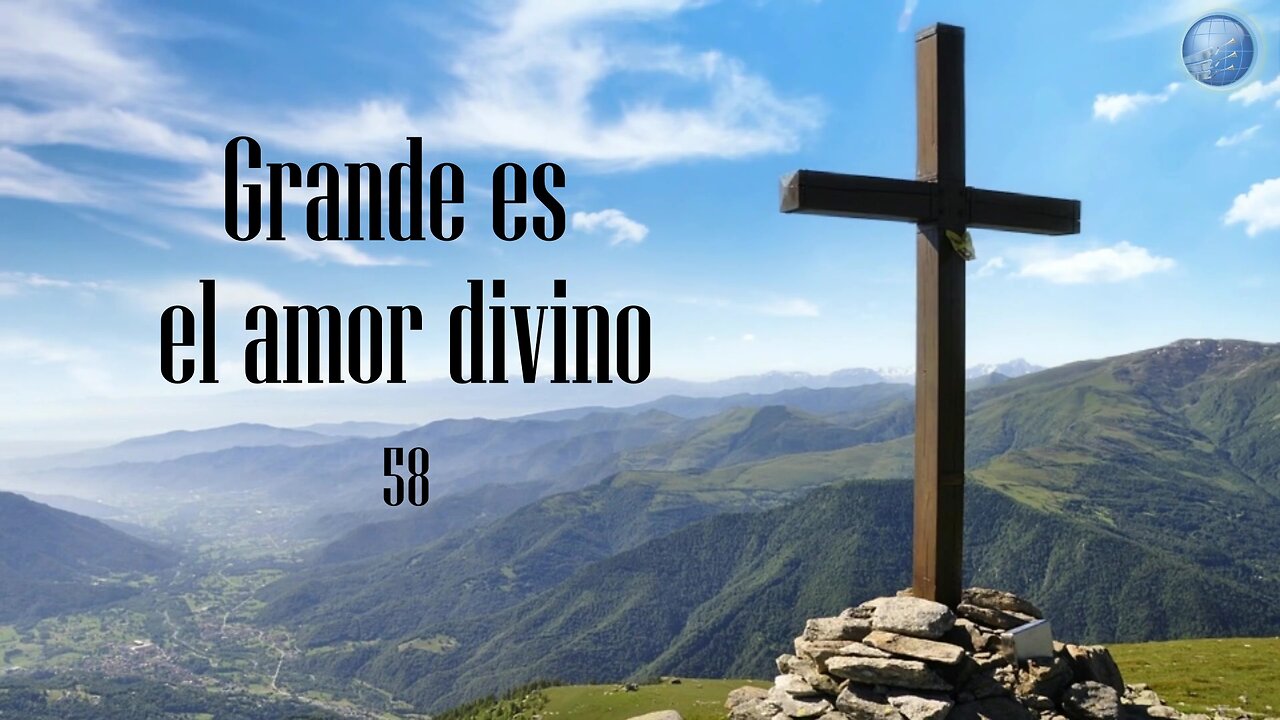 58. Grande es el amor divino - Red ADvenir Himnos