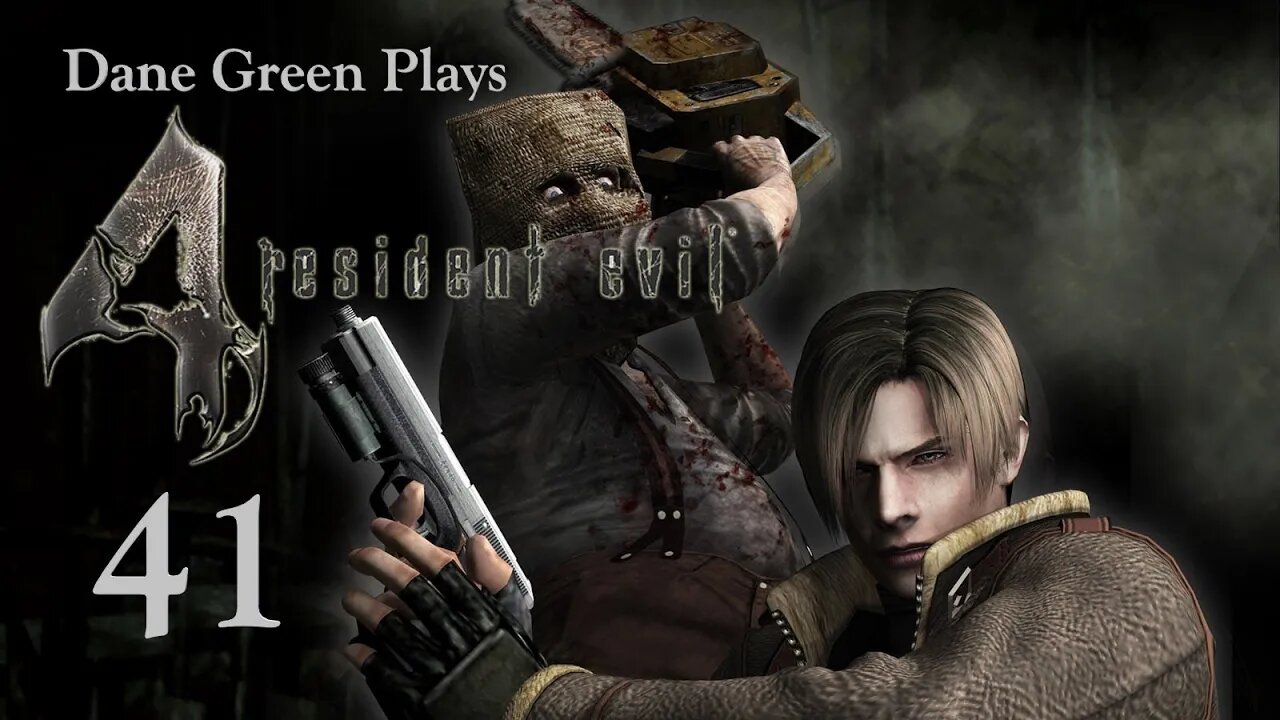 Dane Green Plays Resident Evil 4 Part 41