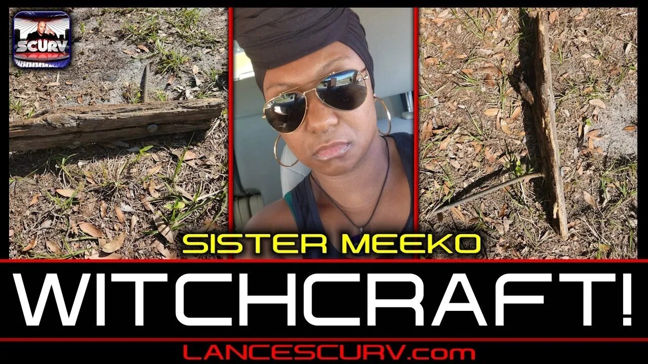 WITCHCRAFT | SISTER MEEKO