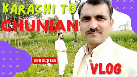 Travel karachi to chunian vlogs // Village Life in Punjab Pakistan //karachi to chunian