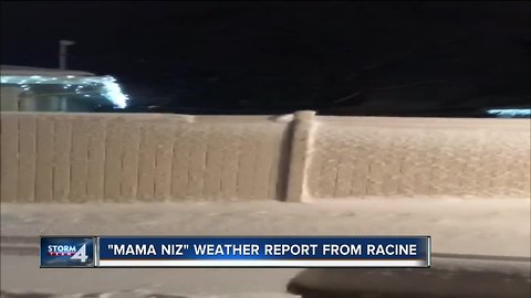 "Mama Niz" weather report from Racine