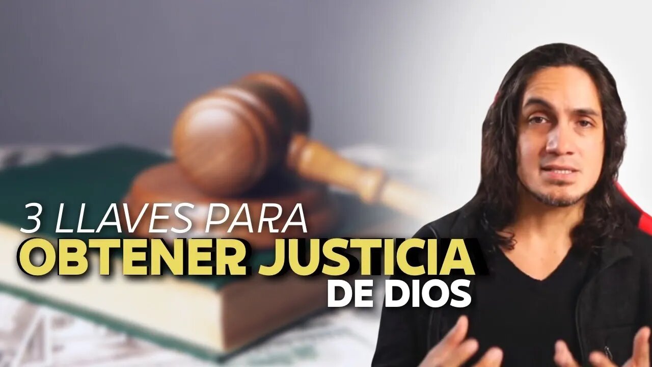 3 llaves para obtener justicia de Dios