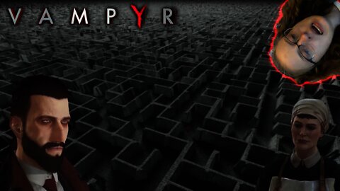 Where Do I GO???: Vampyr #19