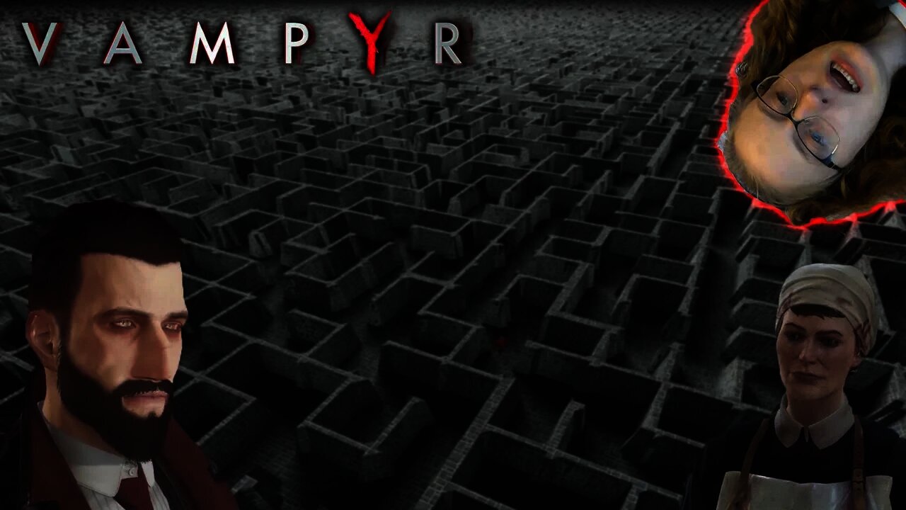 Where Do I GO???: Vampyr #19