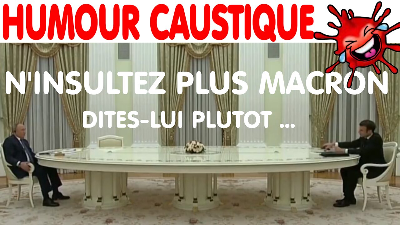 N'insultez plus MACRON. Dites-lui plutôt ça... (11 fév. 2022)