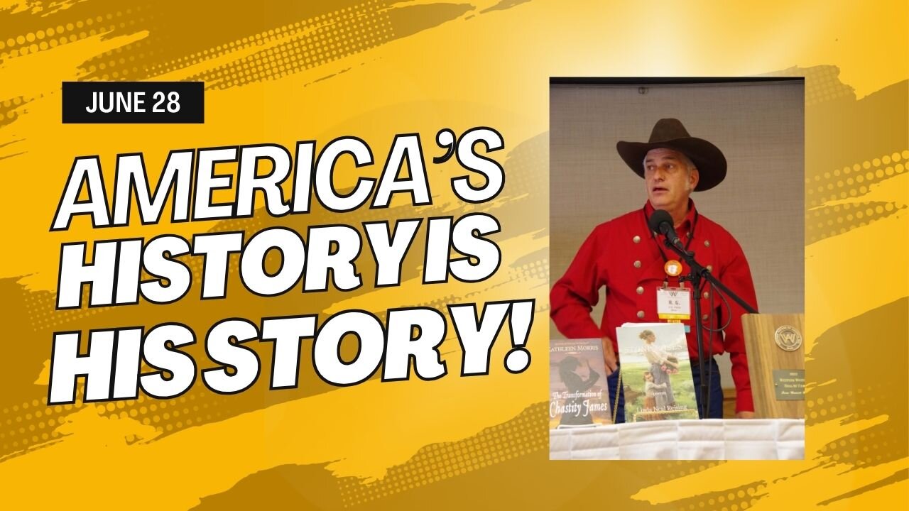 America's History is His Story! (June 28)