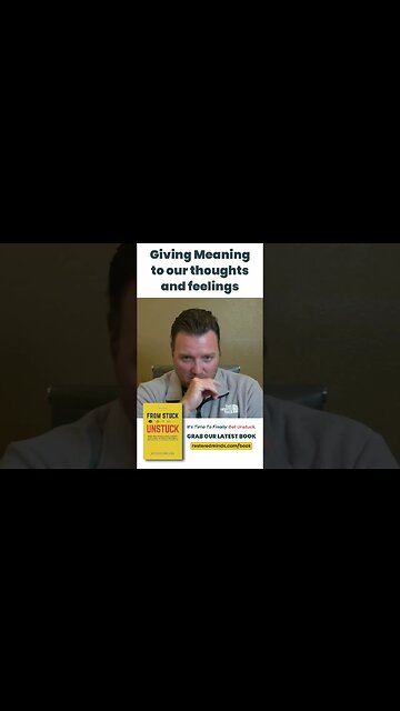 Giving Meaning to our thoughts and feelings #shorts