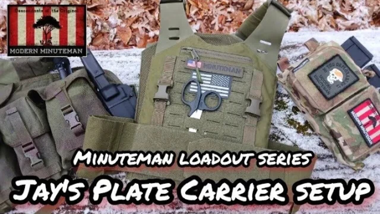 Jay's Minuteman Plate Carrier Setup (Minuteman Loadout Series)