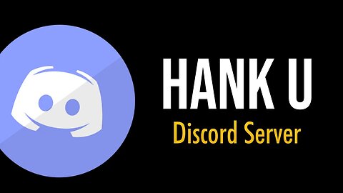 Official Channel Discord Server | Hank u