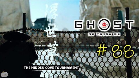 #88 THE HIDDEN COVE TOURNAMENT [Iki Island] Ghost of Tsushima