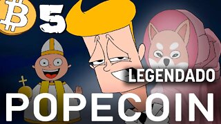 POPECOIN (CANAL: Cryptoons Ugly Friends - Episódio 5)