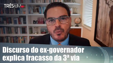 Rodrigo Constantino: Doria optou disputar em âmbito nacional para ser menos humilhado