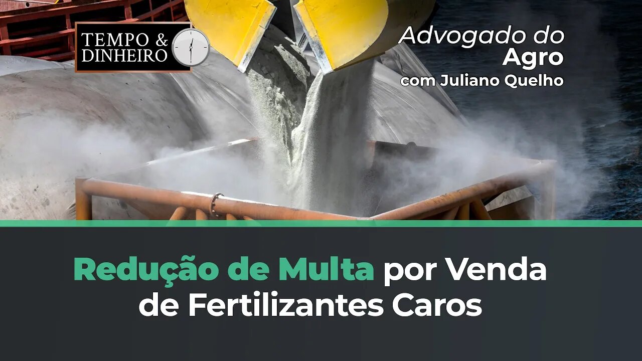 Fertilizante caro: É possível reduzir multa para quem está amarrado na venda?