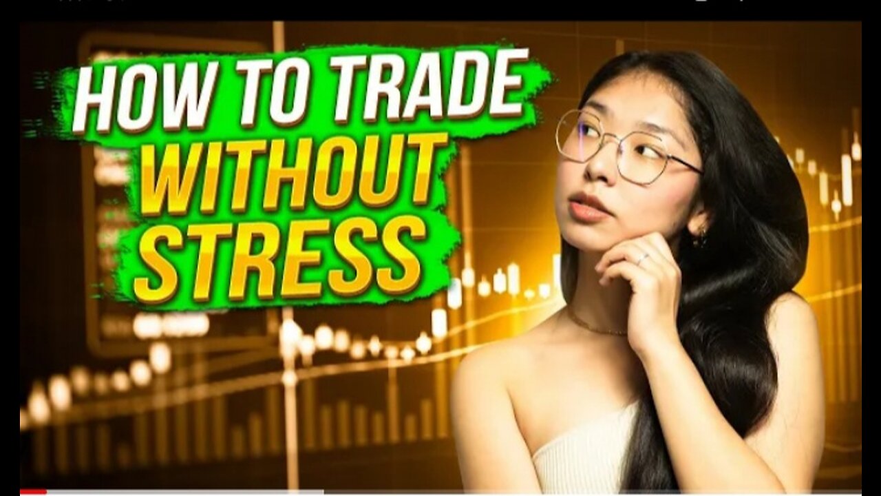 How to trade without sTress