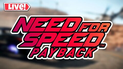 Need For Speed PayBack *LIVE*