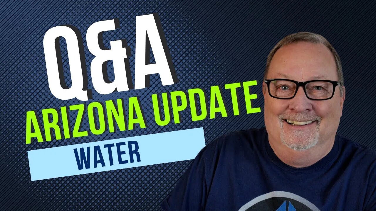 The truth behind the WATER restrictions-Arizona real estate market.