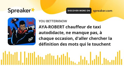 AYA-ROBERT chauffeur de taxi autodidacte, ne manque pas, à chaque occasion, d'aller chercher la défi