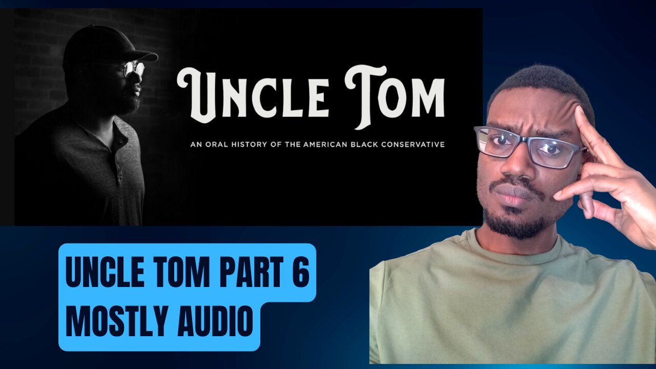 Uncle Tom Review Part 6