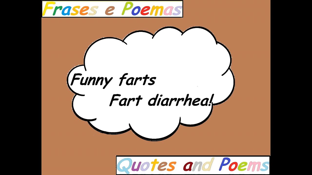 Funny farts: Fart diarrhea! [Quotes and Poems]