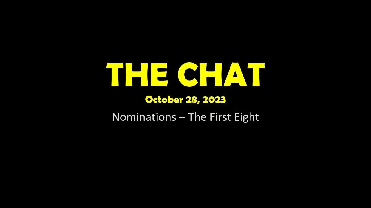 The Chat (10/28/2023) Nominations - The First Eight