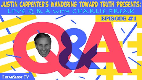 Justin Carpenter and Charlie Freak Q&A 2-19-21