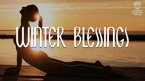 Winter Blessings // Healing Meditation for Women