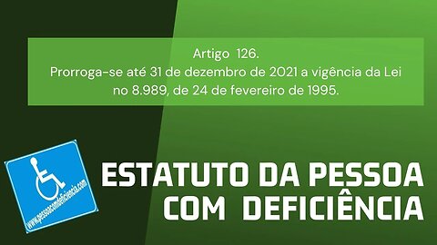 Estatuto da Pessoa com Deficiência - Art. 126