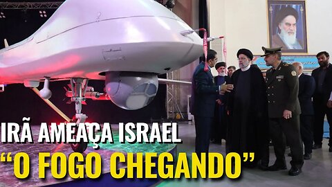 “PREPARE-SE O FOGO ESTÁ CHEGANDO” || IRÃ AMEAÇA ISRAEL || Sinais || Renato Barros