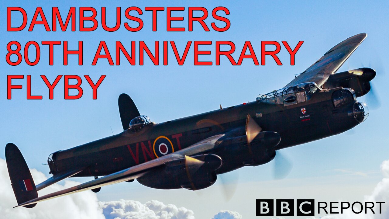 Dambusters 80th Anniversary FlyBy - BBC report "RAF Scrampton" 🤦 #RAFScrampton #TheDambusters