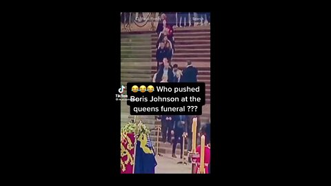 Someone pushed Boris Johnson and he falls down at Queen’s funeral