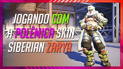 OVERWATCH #001 - Materizando a Zarya | RANQUEADAS