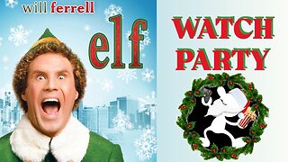 🎄 Elf (2003) 🎄 |🍿Watch Party🎬