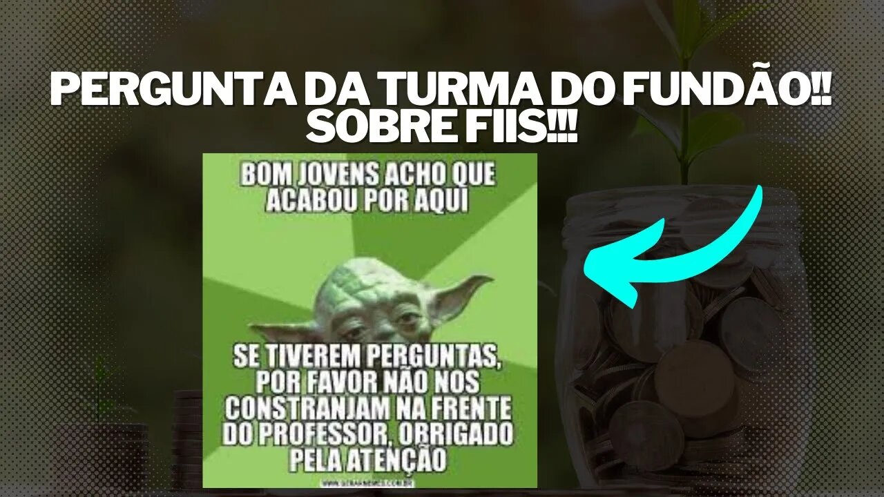 Pergunta ao Professor !!!! #fiis #fiagro #fiinfra