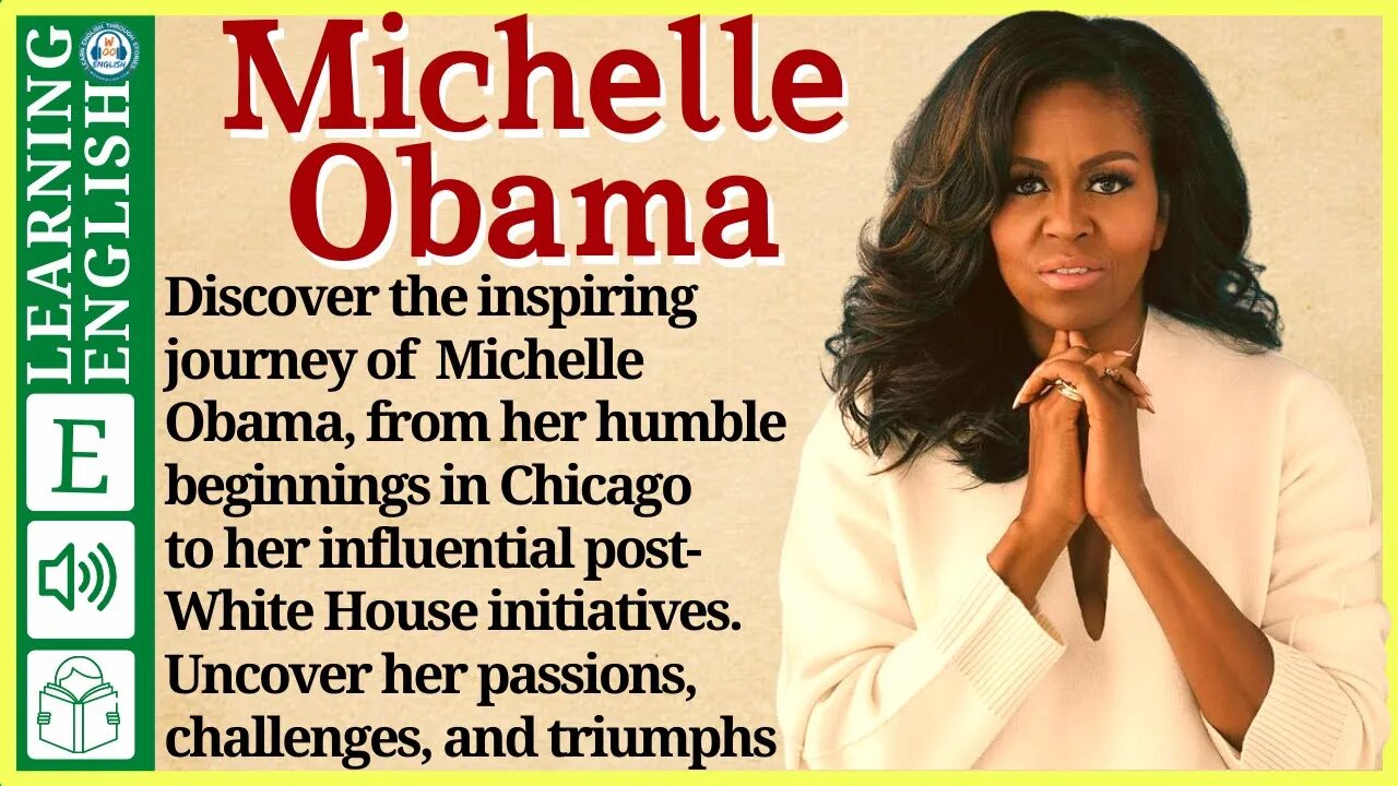 Learn English through Story ⭐ Level 3 – Michelle Obama – Graded Reader | WooEnglish